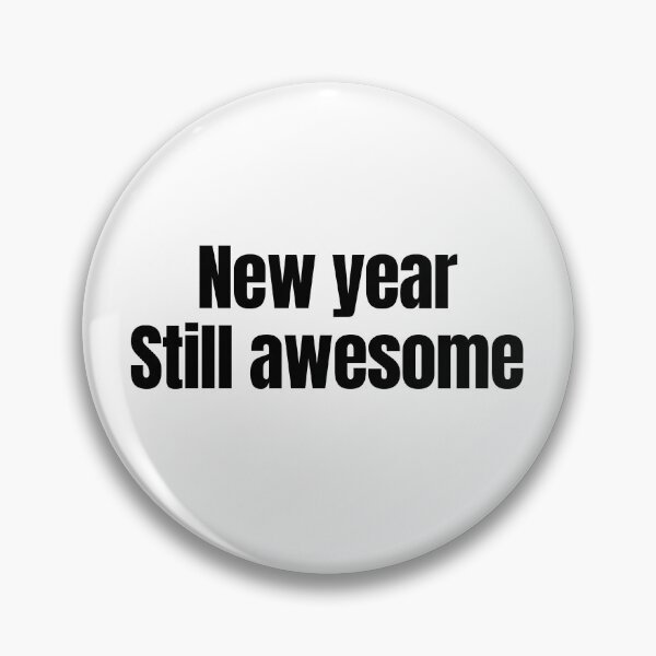 Item preview, New year still awesome designed and sold by Tooshe.