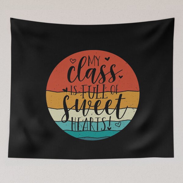 Item preview, My class is full of sweethearts designed and sold by ChromaticBlend.