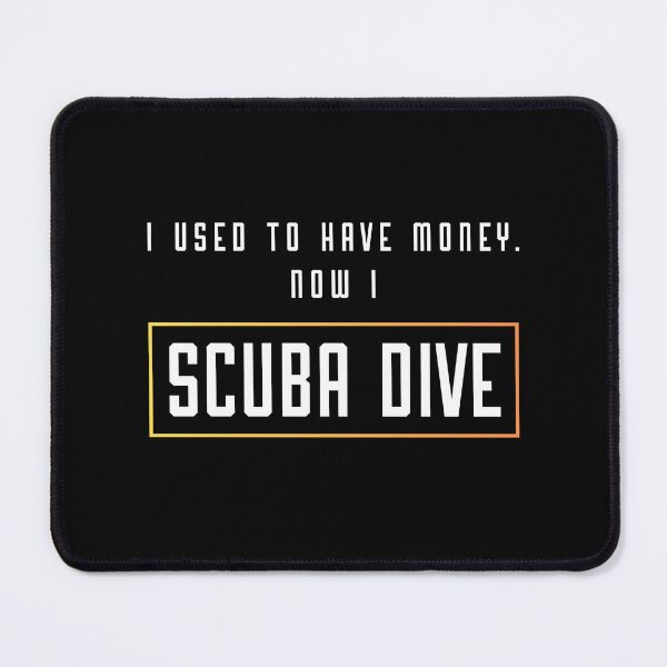 Item preview, I used to have money. Now I scuba dive - funny quote designed and sold by in-leggings.