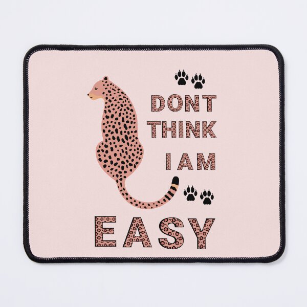 Item preview, Don't think I am easy  designed and sold by NurzZz73.