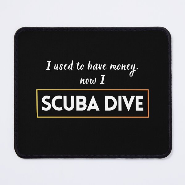 Item preview, I used to have money. Now I scuba dive - funny quote designed and sold by in-leggings.