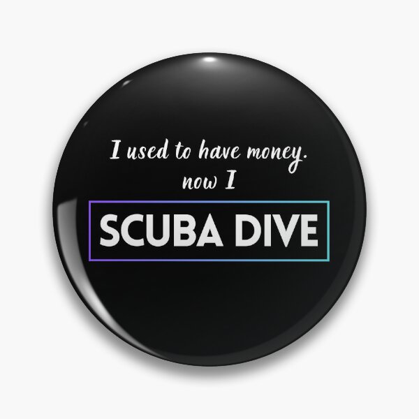 Item preview, I used to have money. Now I scuba dive - funny quote designed and sold by in-leggings.