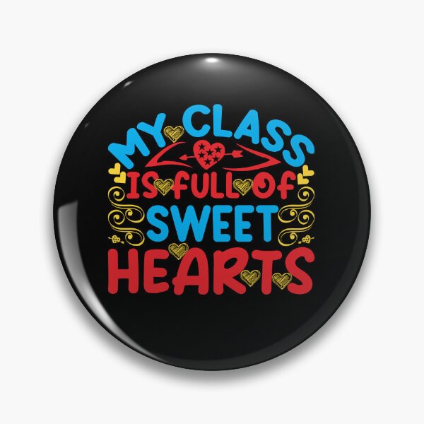 Item preview, My class is full of sweethearts designed and sold by ChromaticBlend.