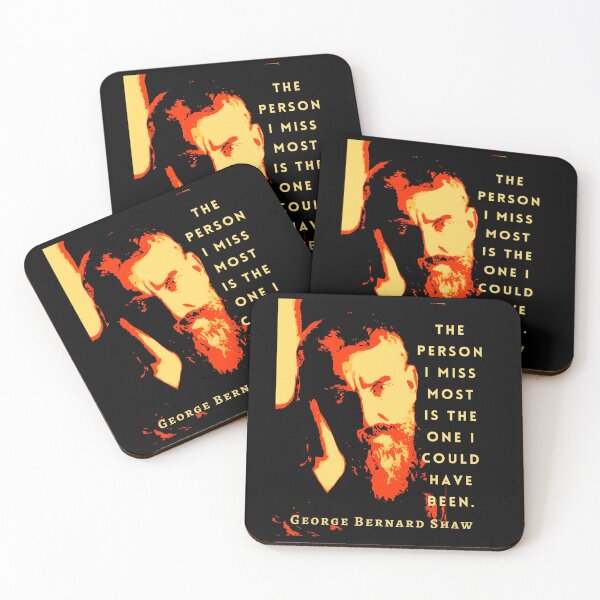 Item preview,  George Bernard Shaw portrait and quote: The person I miss most is the one I could have been. designed and sold by artbleed.