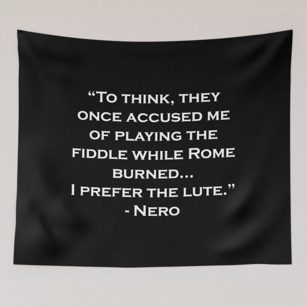 Item preview, Nonsense Quotes Nero designed and sold by JollyGoodMerch.