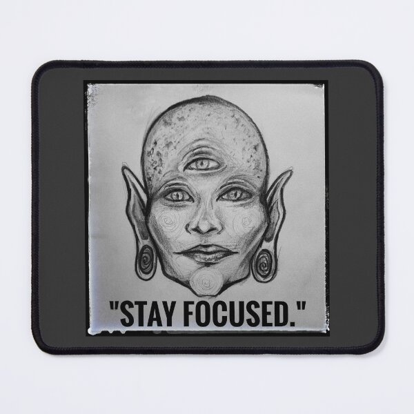 Item preview, Creature quote- "Stay Focused." designed and sold by Iconic shop.