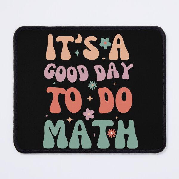 Item preview, It's A Good Day To Do Math Mathematics Teachers  Math Lover  designed and sold by Sasikharn.