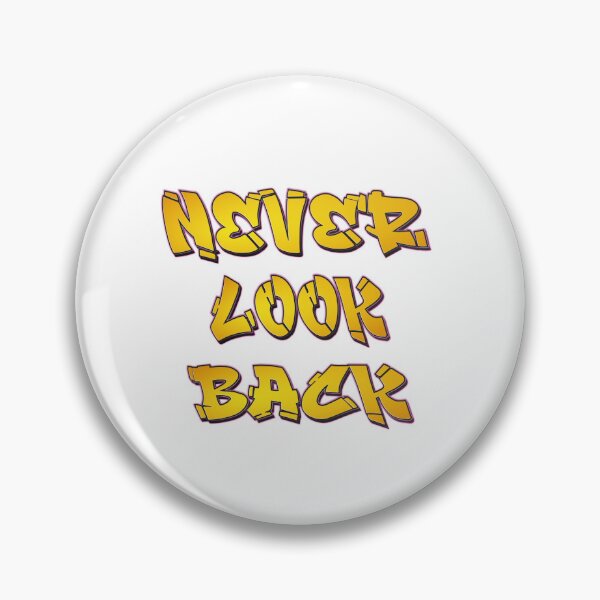 Item preview, Never look back  designed and sold by Pyro-Store.