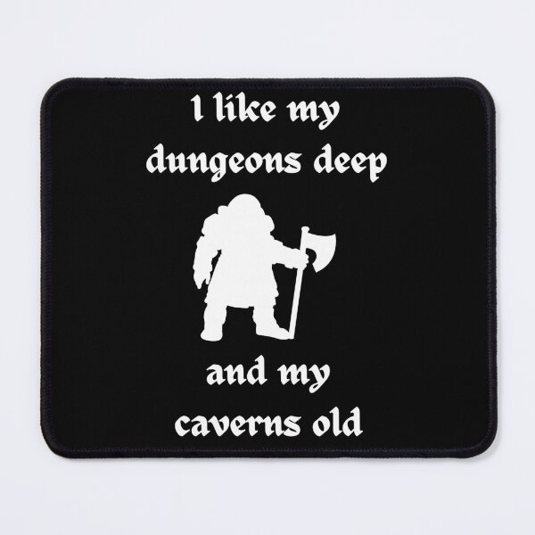 Item preview, I like my dungeons deep and my caverns old designed and sold by RockNRole.