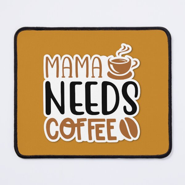 Item preview, Sticker Mama Needs Coffee designed and sold by P2Genies.