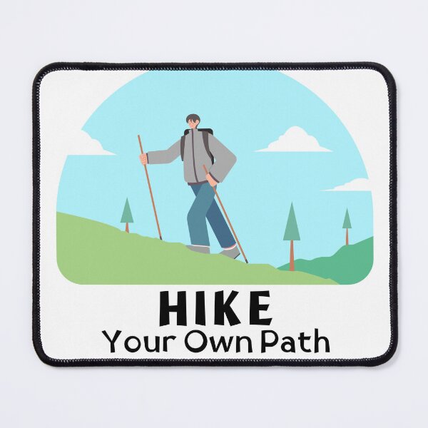 Item preview, Hike your own path camping hiking designed and sold by BreadnButter97.