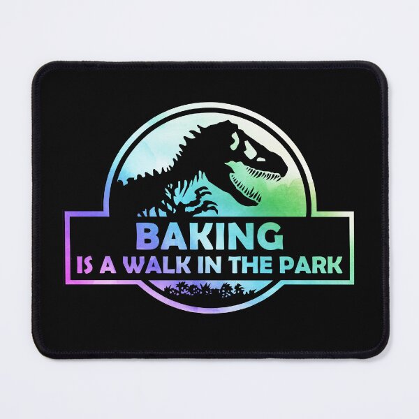 Item preview, Baking Is A Walk In The Park designed and sold by silverhexagon.