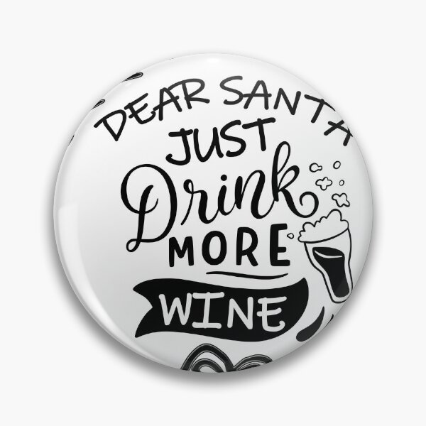Item preview, Dear Santa Just Bring Wine Funny Christmas Drinking Drink More Beer designed and sold by BestTee4You.