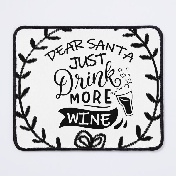 Item preview, Dear Santa Just Bring Wine Funny Christmas Drinking Drink More Beer designed and sold by BestTee4You.