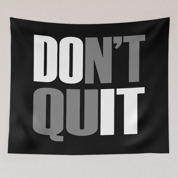 Item preview, Don't Quit  designed and sold by Hairball-Pets.