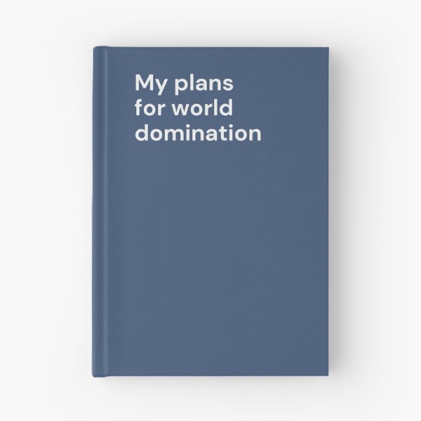 Item preview, My Plans for World Domination designed and sold by jsmnp.