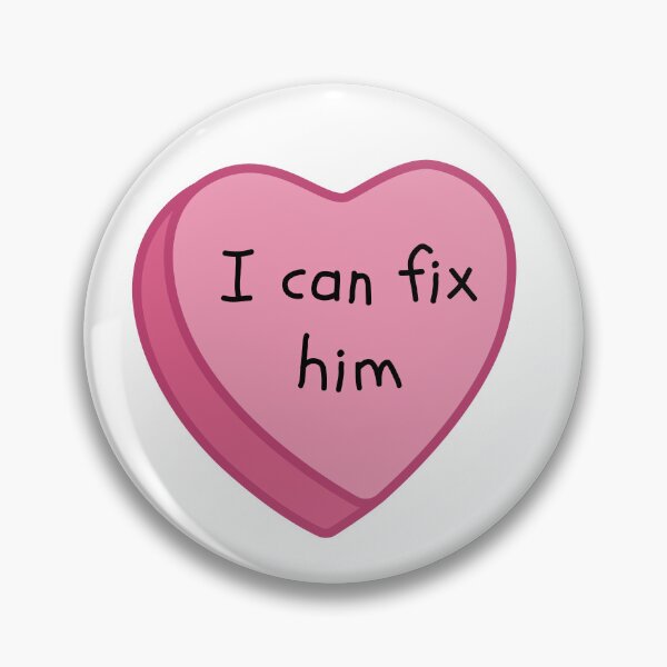 Item preview, I Can Fix Him Pink Conversation Candy Heart designed and sold by NimuehArt.
