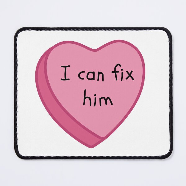 Item preview, I Can Fix Him Pink Conversation Candy Heart designed and sold by NimuehArt.
