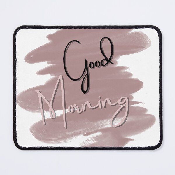 Item preview, Good Morning  designed and sold by fluffypink9.