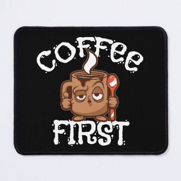 Item preview, Coffee First - Morning Coffee Need designed and sold by WIZECROW.