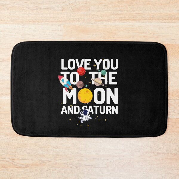 Item preview, Love You To The Moon And Saturn designed and sold by OnTheTrend.