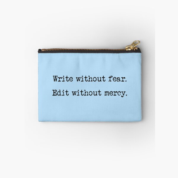 Item preview, Write Without Fear, Edit Without Mercy designed and sold by Thinklings.