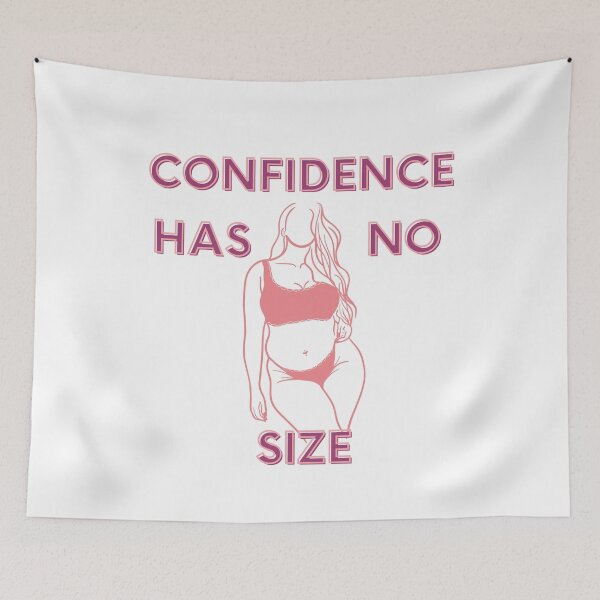 Item preview, Confifence Has No Size Body positive slogan design designed and sold by NatalieArtiste.