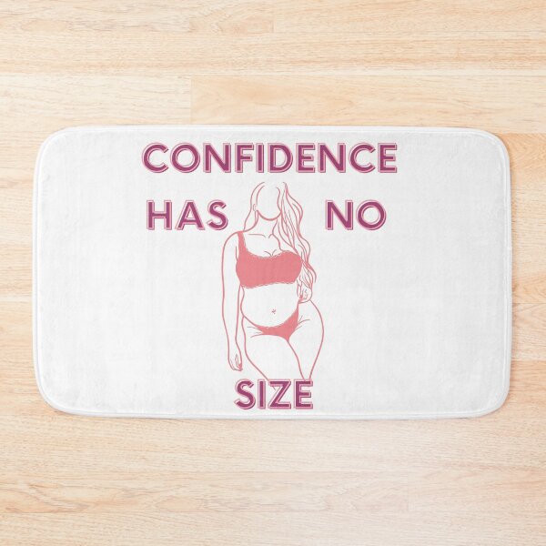 Item preview, Confifence Has No Size Body positive slogan design designed and sold by NatalieArtiste.