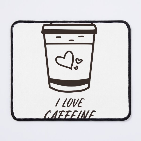 Item preview, I love caffeine designed and sold by Frenchy-design.