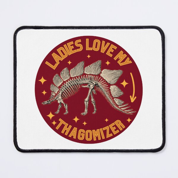 Item preview, Ladies Love my Thagomizer Stegosaurus designed and sold by FANG BANG.