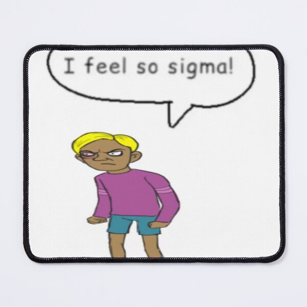 Item preview, i feel so sigma travis phelps designed and sold by cutehotdogshop.