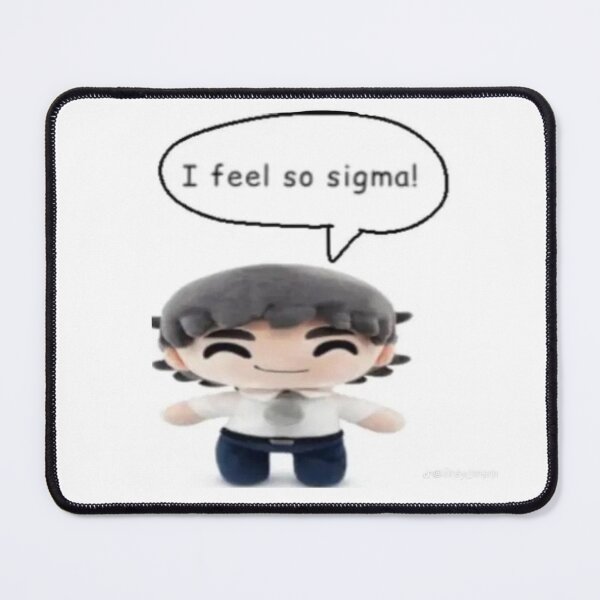 Item preview, i feel so sigma ross federman designed and sold by cutehotdogshop.