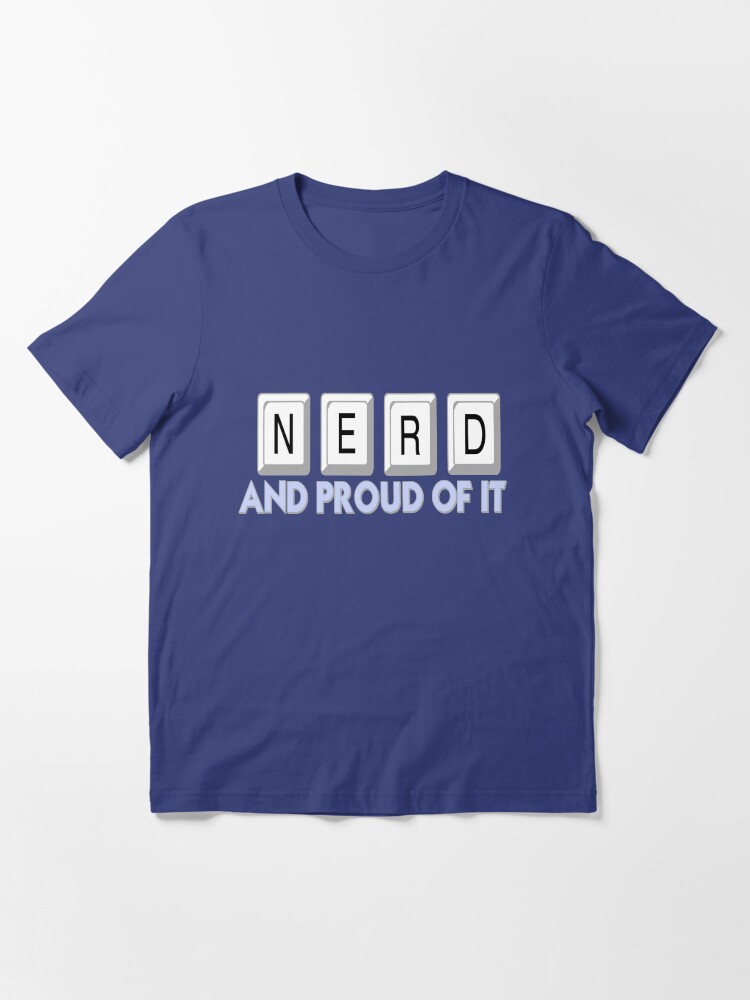 Alternate view of Nerd and Proud of It Essential T-Shirt