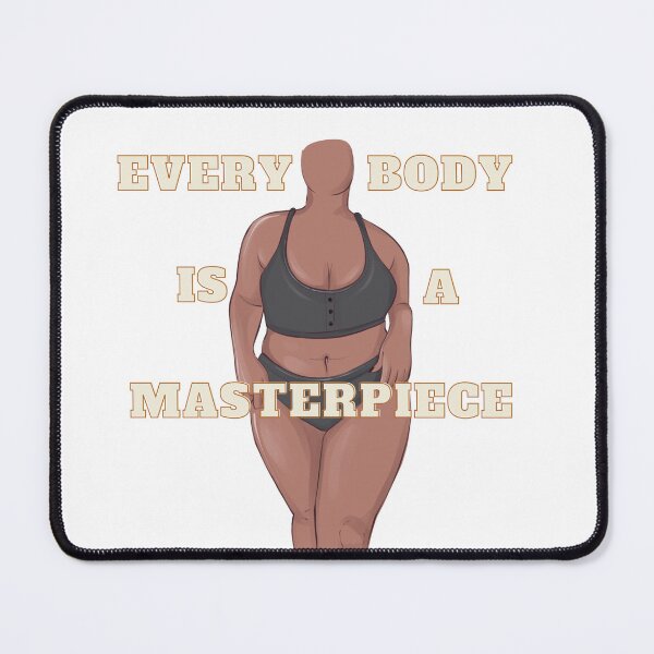 Item preview, Every body is a masterpiece body positive slogan design designed and sold by NatalieArtiste.