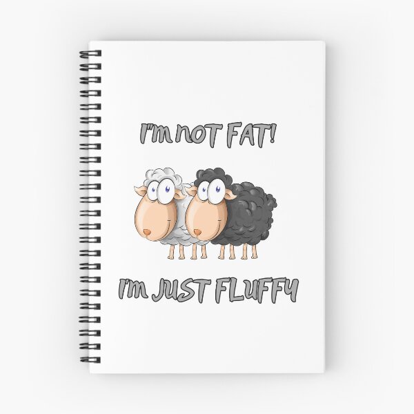 Item preview, I'm Not Fat, I'm Just Fluffy Funny Design designed and sold by NatalieArtiste.