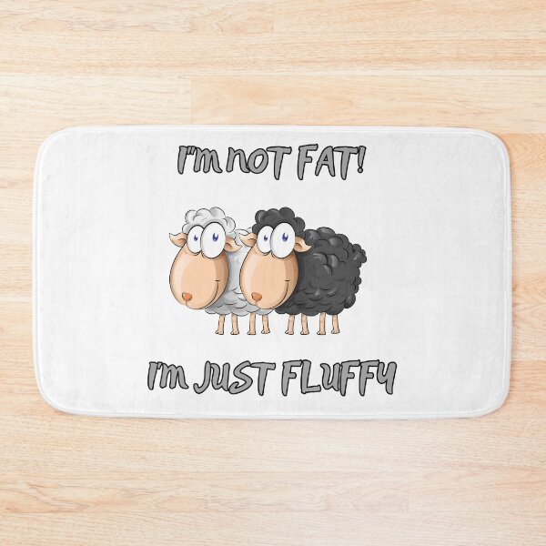 Item preview, I'm Not Fat, I'm Just Fluffy Funny Design designed and sold by NatalieArtiste.