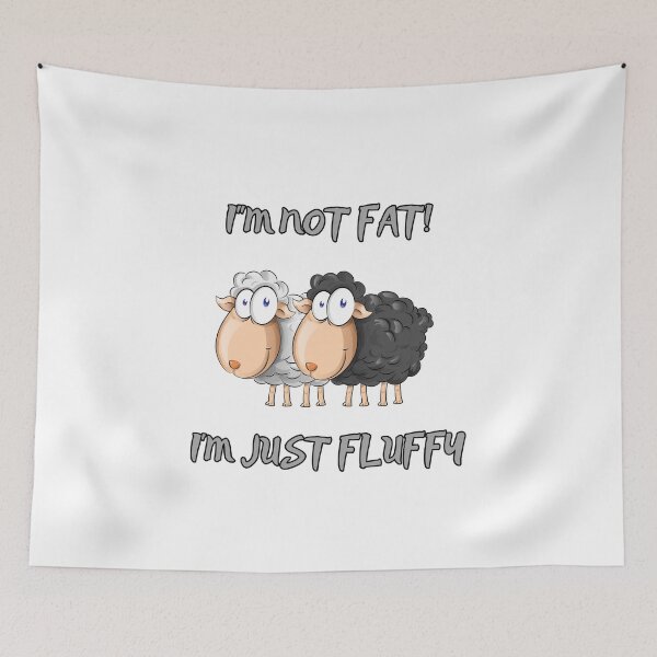 Item preview, I'm Not Fat, I'm Just Fluffy Funny Design designed and sold by NatalieArtiste.