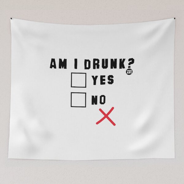 Item preview, AM I DRUNK YES NO  designed and sold by TODD GOLDMAN.
