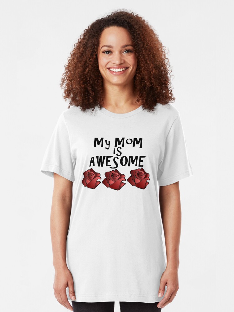 Alternate view of My Mom is Awesome Slim Fit T-Shirt