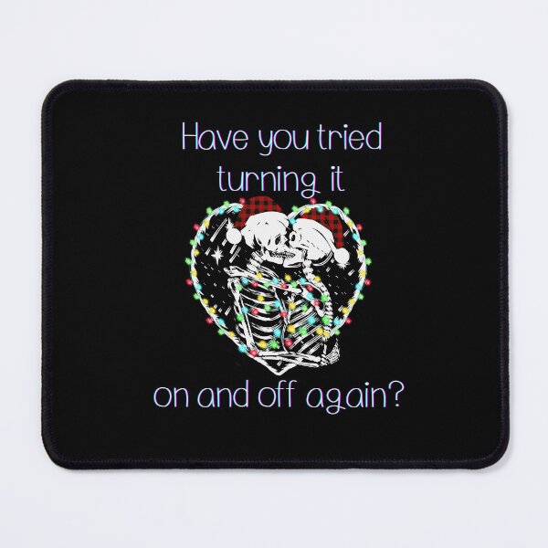 Item preview, Have you tried turning it on and off minimalistic christmas skeleton advice designed and sold by CosmicGypsy2000.