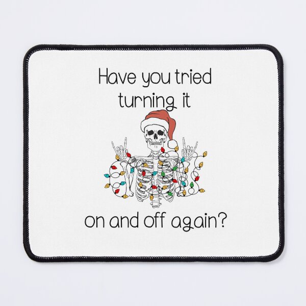 Item preview, Have you tried turning it on and off christmas lights skeleton love advice designed and sold by CosmicGypsy2000.