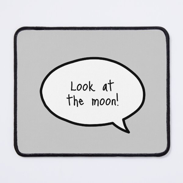 Item preview, Look at the moon! Text bubble designed and sold by wonderxwander.