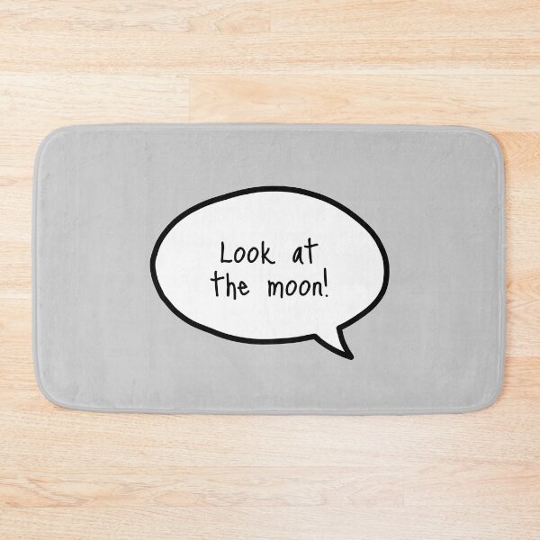 Item preview, Look at the moon! Text bubble designed and sold by wonderxwander.