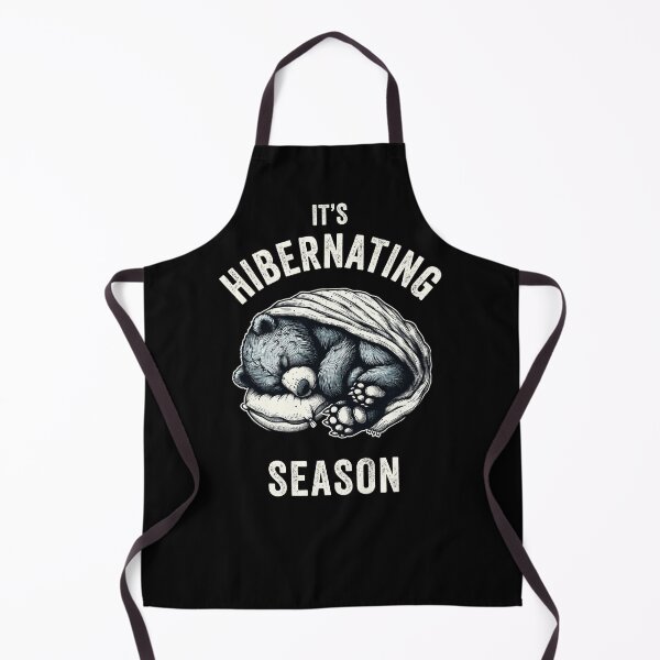 Item preview, It's Hibernating Season - Funny Sleepy Bear designed and sold by hadleyfoo.