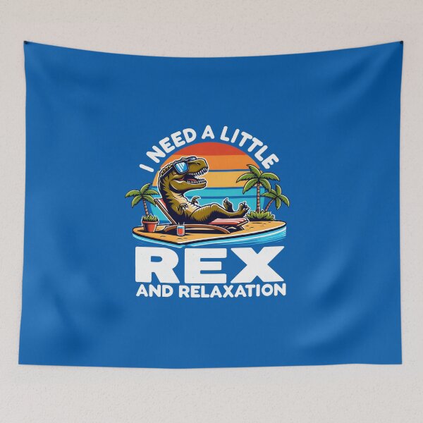 Item preview, I need a little Rex and Relaxation - Funny Dinosaur designed and sold by goldentusk.