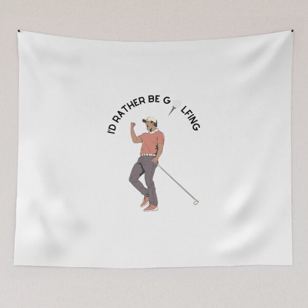 Item preview, I'd Rather Be Golfing - golfing design - Plays Golf  designed and sold by CYGIS STORE.