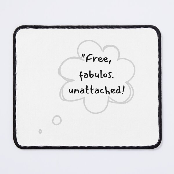 Item preview, "free fabulous unattached" designed and sold by Saitext.