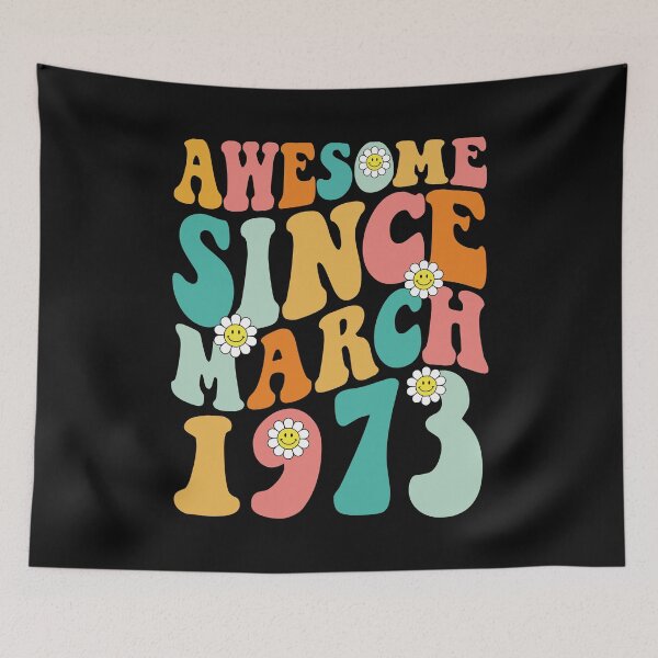 Item preview, Awesome Since March 1973 | Made In 1973 | Retro Groovy Birthday designed and sold by Christina-grich.