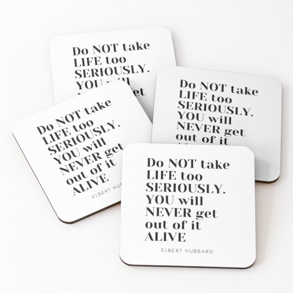 Item preview, Do not take life too seriously You will never get out of it alive designed and sold by TouchofAlaska.