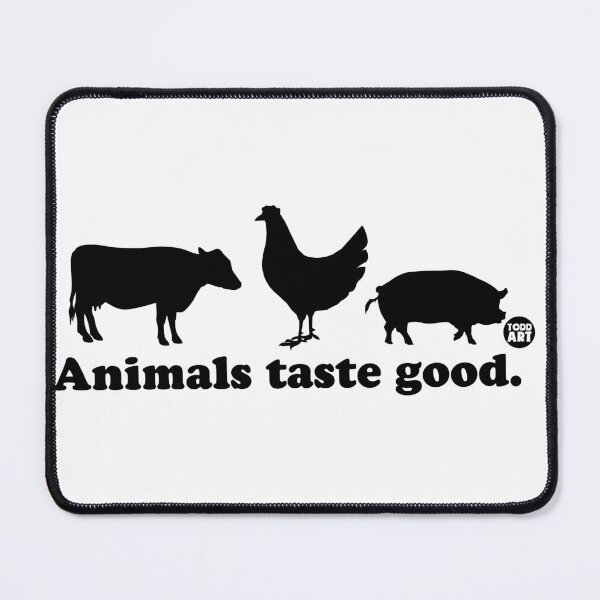 Item preview, ANIMALS TASTE GOOD designed and sold by TODD GOLDMAN.
